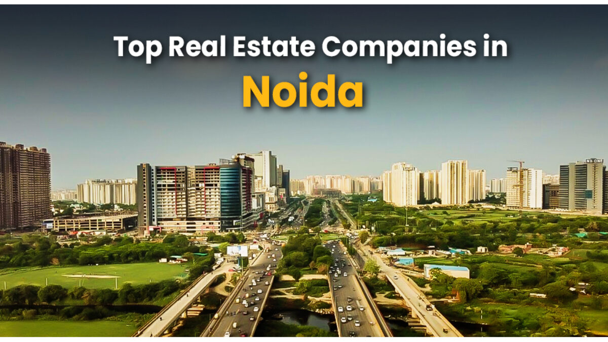 Top Real Estate Company in Noida: Property Consultant in Noida