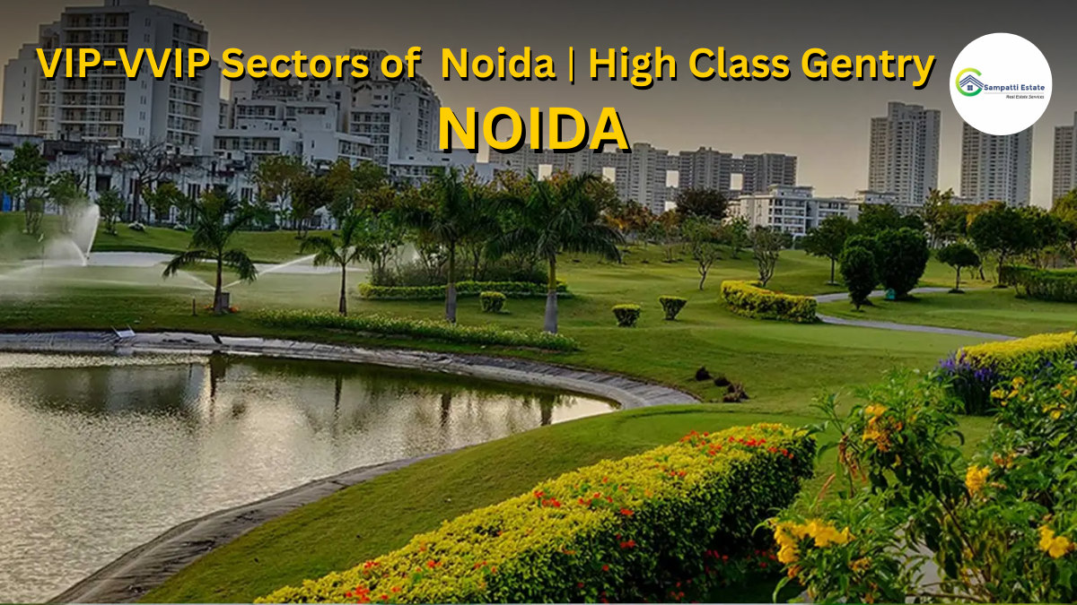 VIP & VVIP Sector of Noida